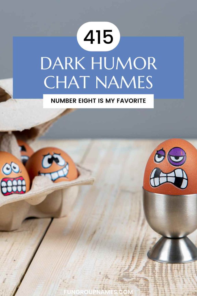 dark humor group chat names pin