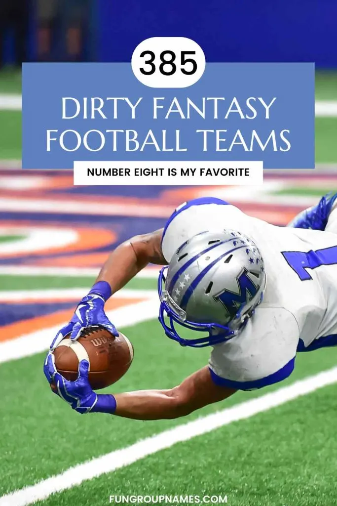 dirty fantasy football team names pin-2