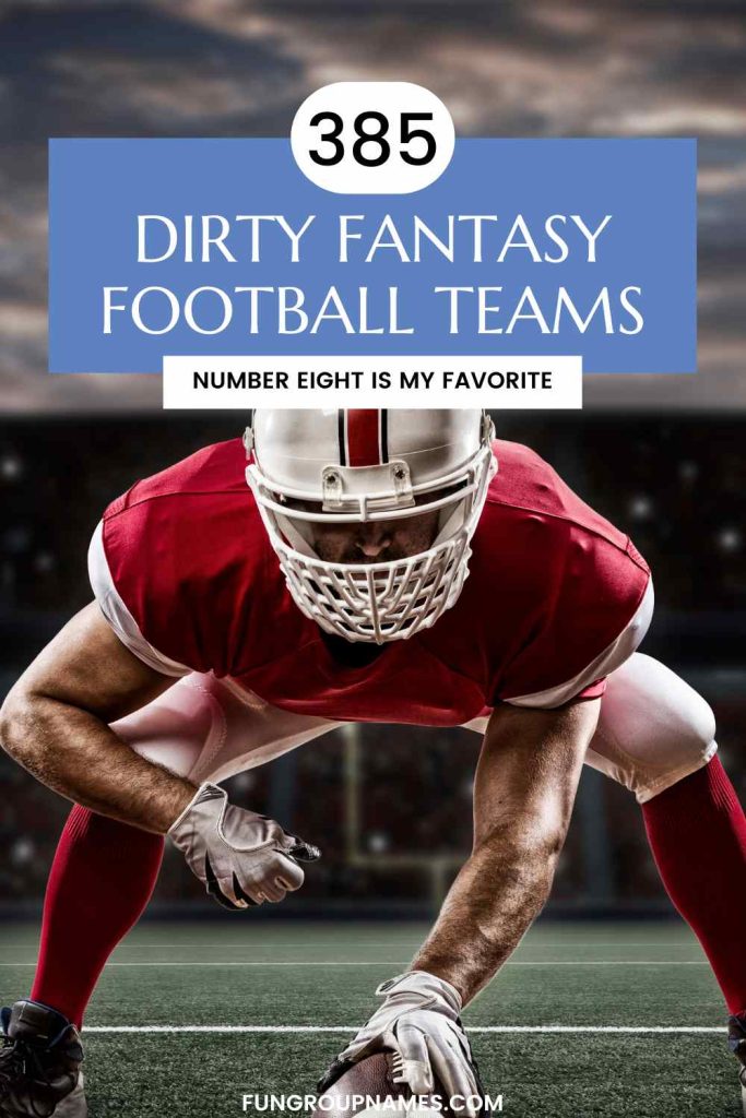 inappropriate fantasy football team names pin