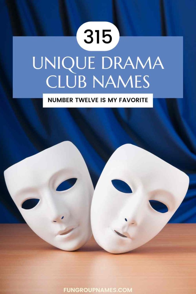 drama club names pin