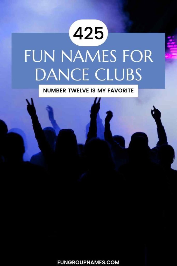fun names for dance clubs pin