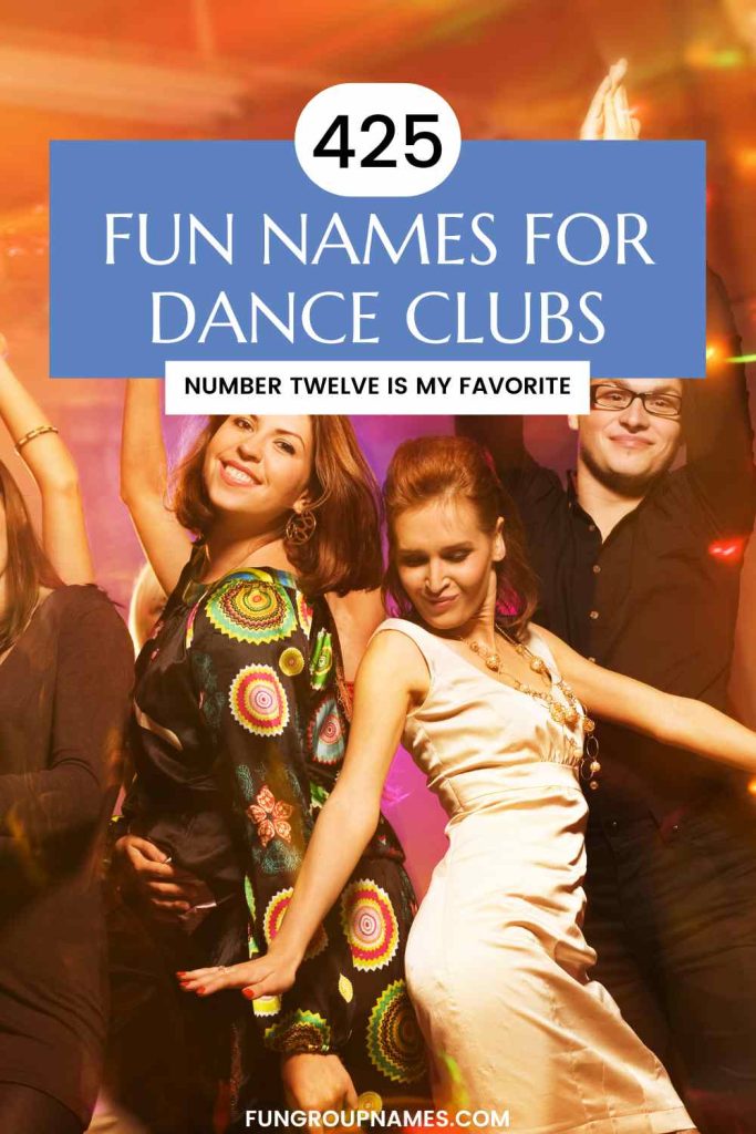 fun names for dance clubs pin