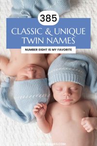 385 Twin Names: Classic, Nature-Inspired &amp; More!
