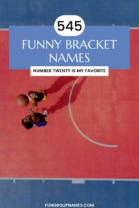 545 Funny Bracket Names to Elevate Your Tournament!