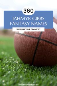 360 Jahmyr Gibbs Fantasy Names For The 2025-26 Season!